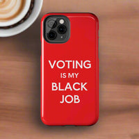Voting is my Black Job Phone Case