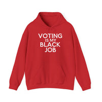 Voting is my Black Job Hoodie