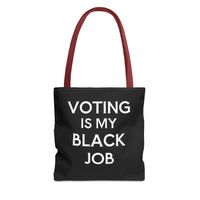 Voting is my Black Job Tote