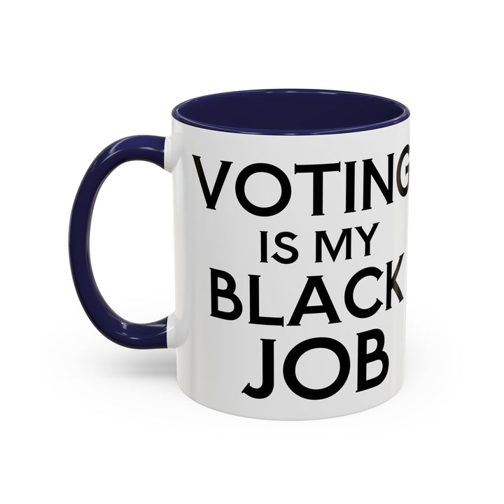 Voting is my Black Job Mug