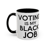 Voting is my Black Job Mug
