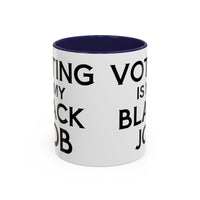 Voting is my Black Job Mug