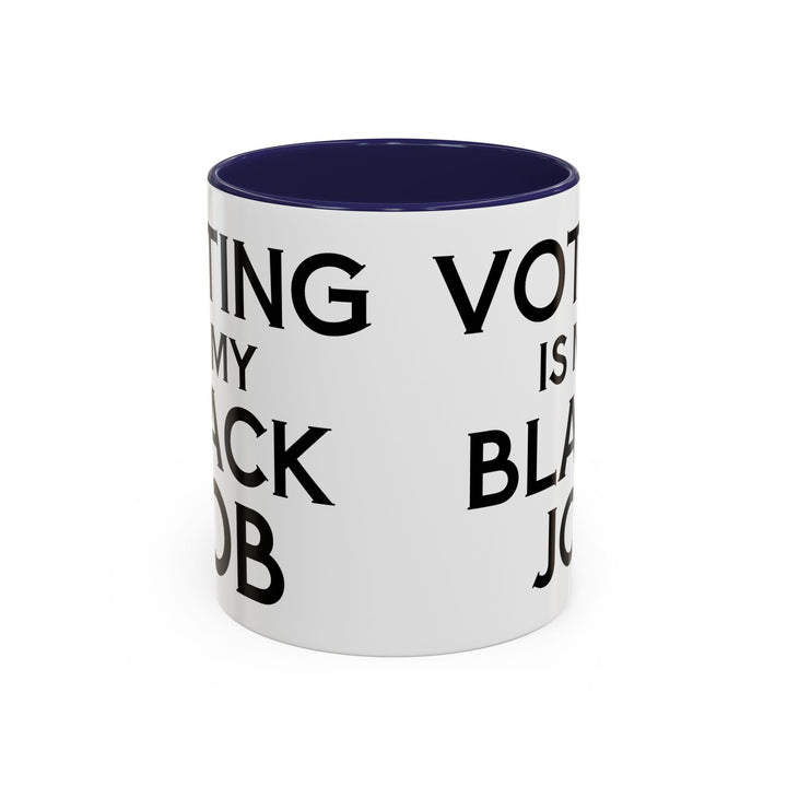 Voting is my Black Job Mug