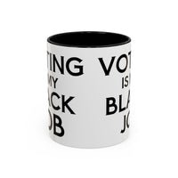 Voting is my Black Job Mug