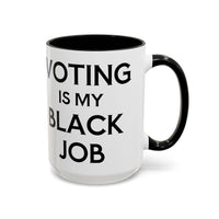 Voting is my Black Job Mug