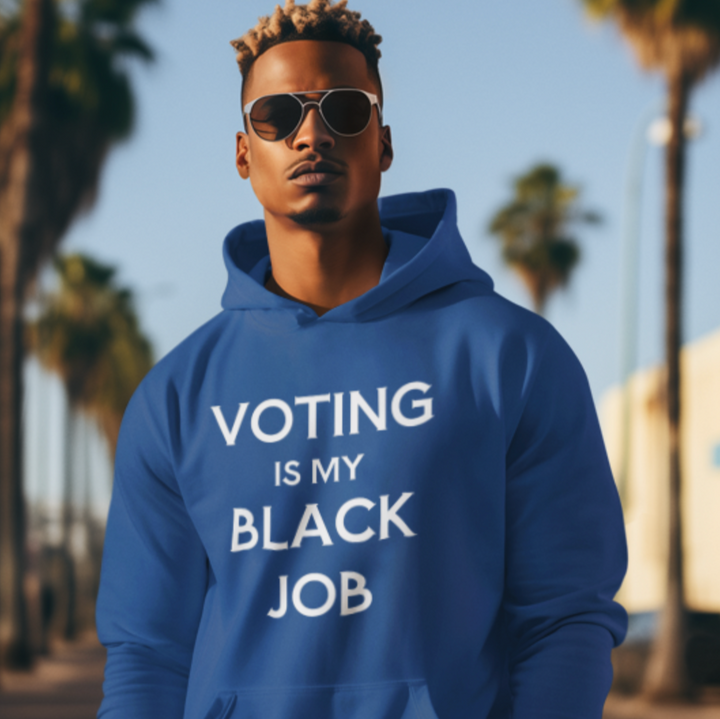 Voting is my Black Job Hoodie
